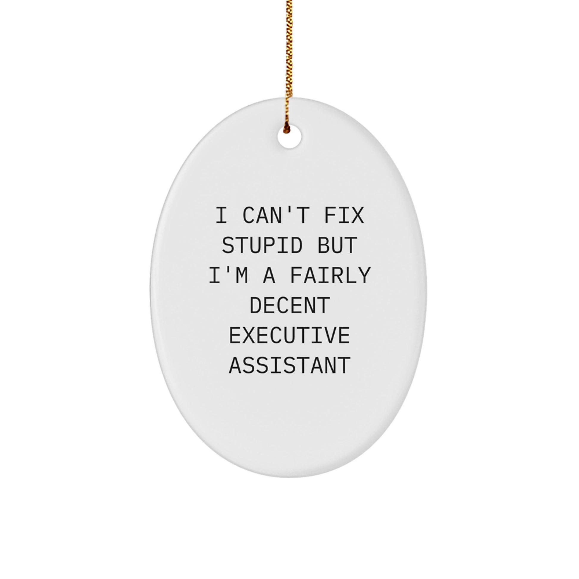 Funny Executive Assistant Oval Ornament Gifts from Friends for Coworkers on Christmas Unique - Image 1