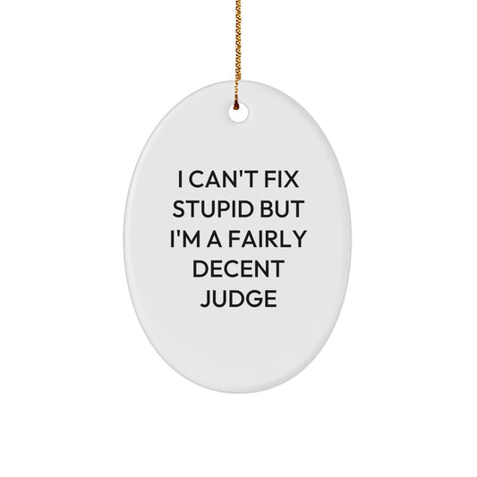 Funny Judge Oval Ornament Gifts from Men to Judge Friends - Image 1