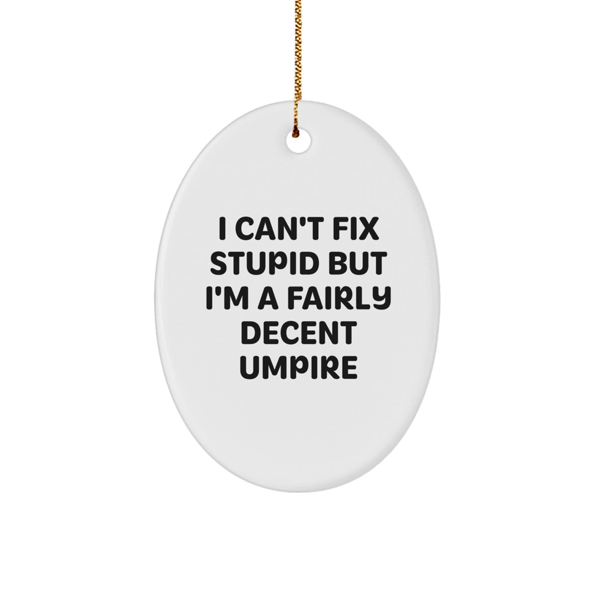 Funny Umpire Oval Ornament Gifts for Umpires from Friends for Christmas - Image 1