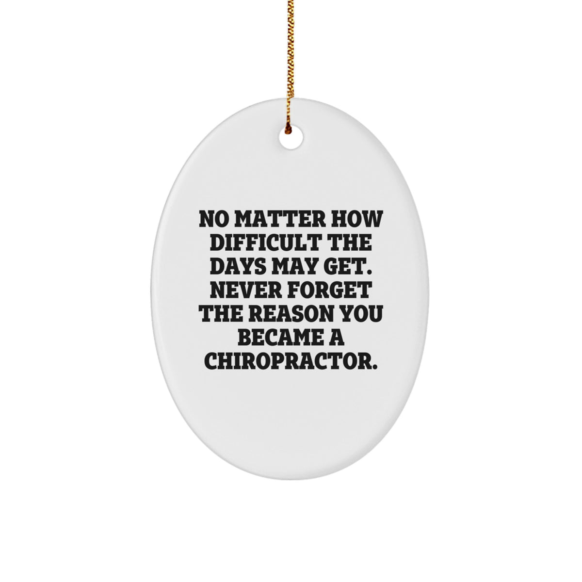 For Him Chiropractor Keepsake Never Forget Christmas Ornament Gift - Image 1