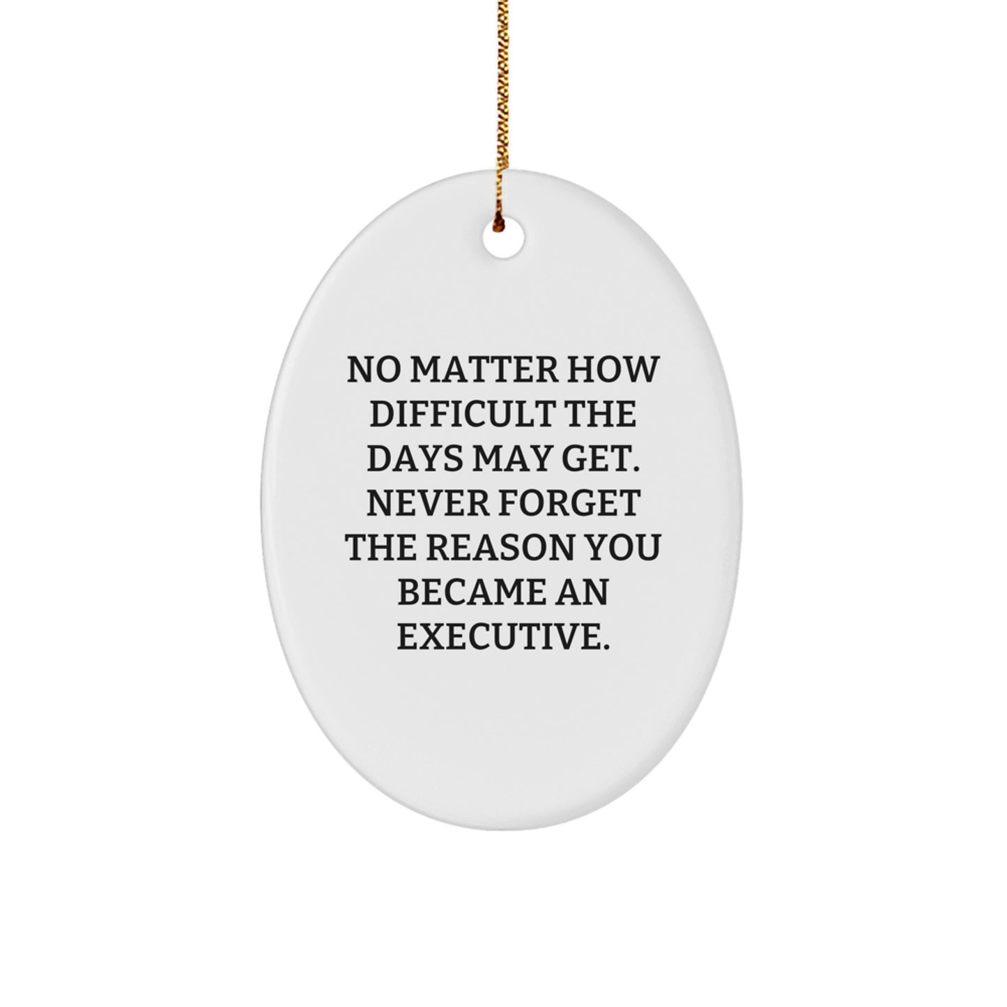 Executive Oval Ornament - Gifts from Men for Executive Friends on Christmas Unique Gifts - Image 1