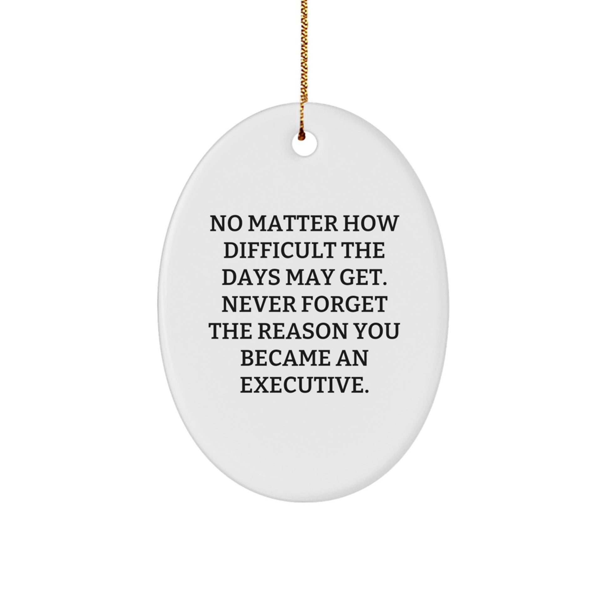 Executive Oval Ornament - Gifts from Men for Executive Friends on Christmas Unique Gifts - Image 1