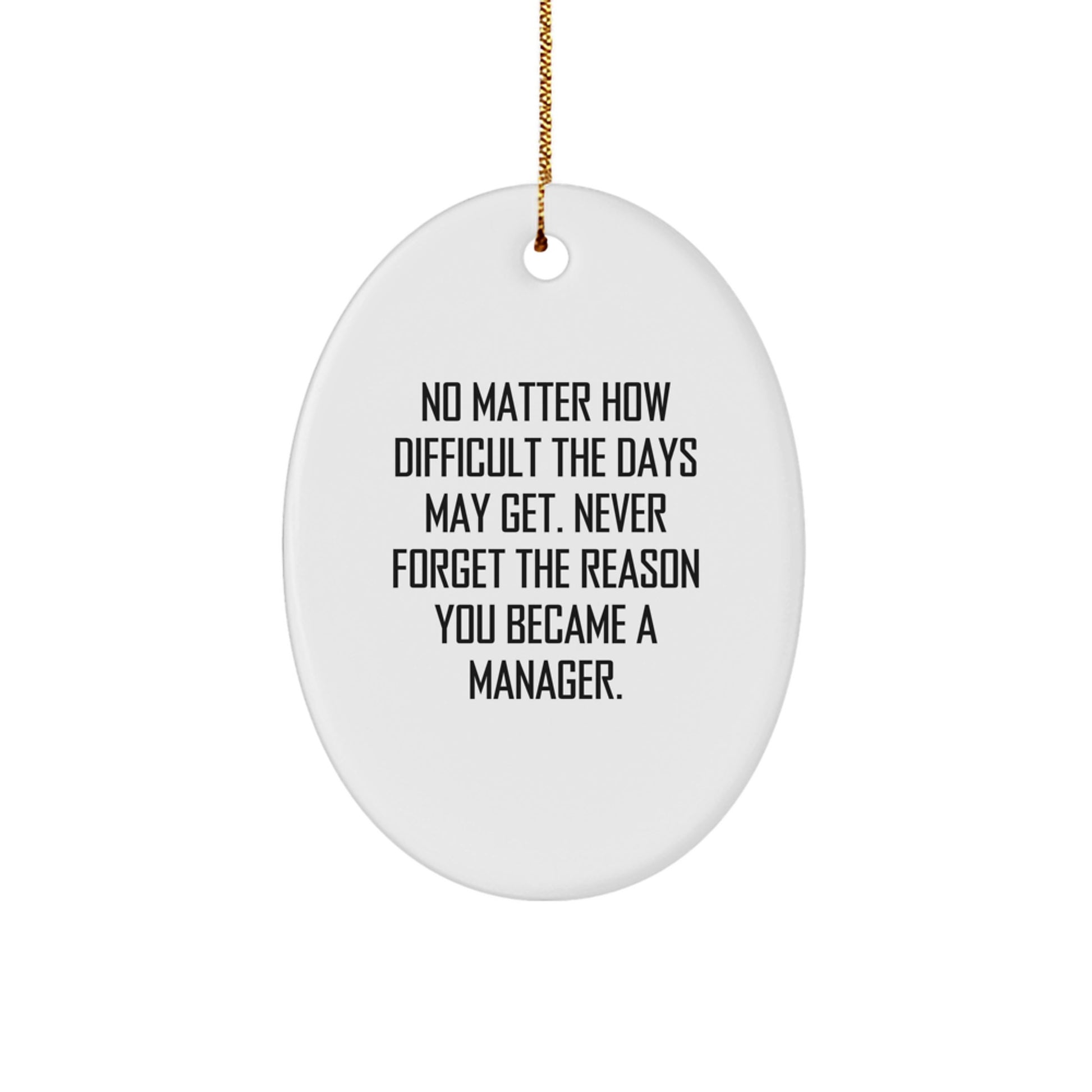 Funny Manager Oval Ornament Inspirational Gift for Friends Christmas Unique Presents from Men to Women Coworkers - Image 1