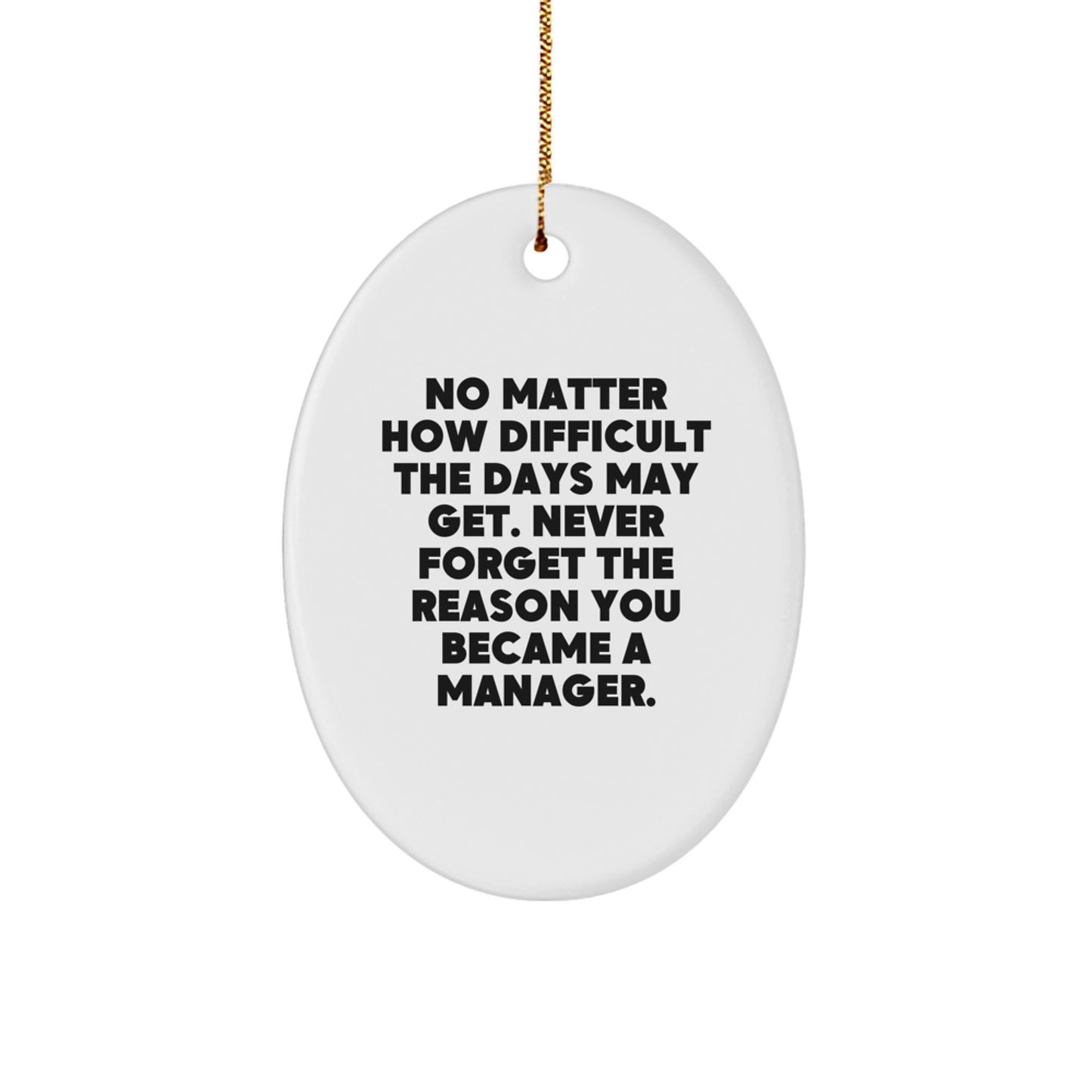 Funny Inspirational Manager Gifts for Him, Oval Ornament Christmas Decoration, Gifts from Friends, Family, Coworkers to the Best Manager - Image 1