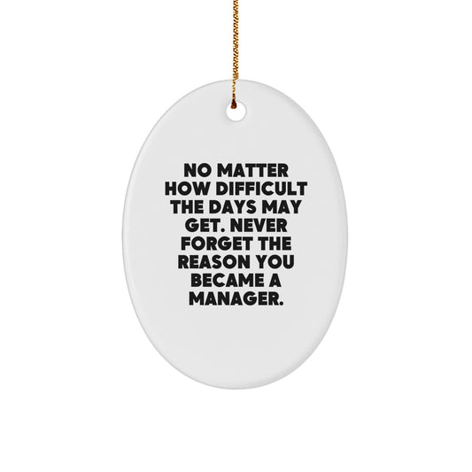 Funny Inspirational Manager Gifts for Him, Oval Ornament Christmas Decoration, Gifts from Friends, Family, Coworkers to the Best Manager - Image 1