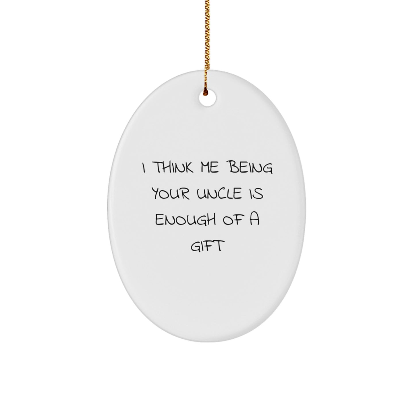 Funny Uncle Oval Ornament, Unique Christmas Unique Gifts from Men to Uncle, Oval Ornament for Uncle's Desk or Tree - Image 1