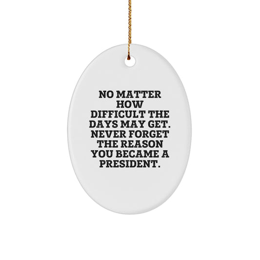 Funny President Oval Ornament Gifts from Men for Christmas Unique President President Gifts - Image 1