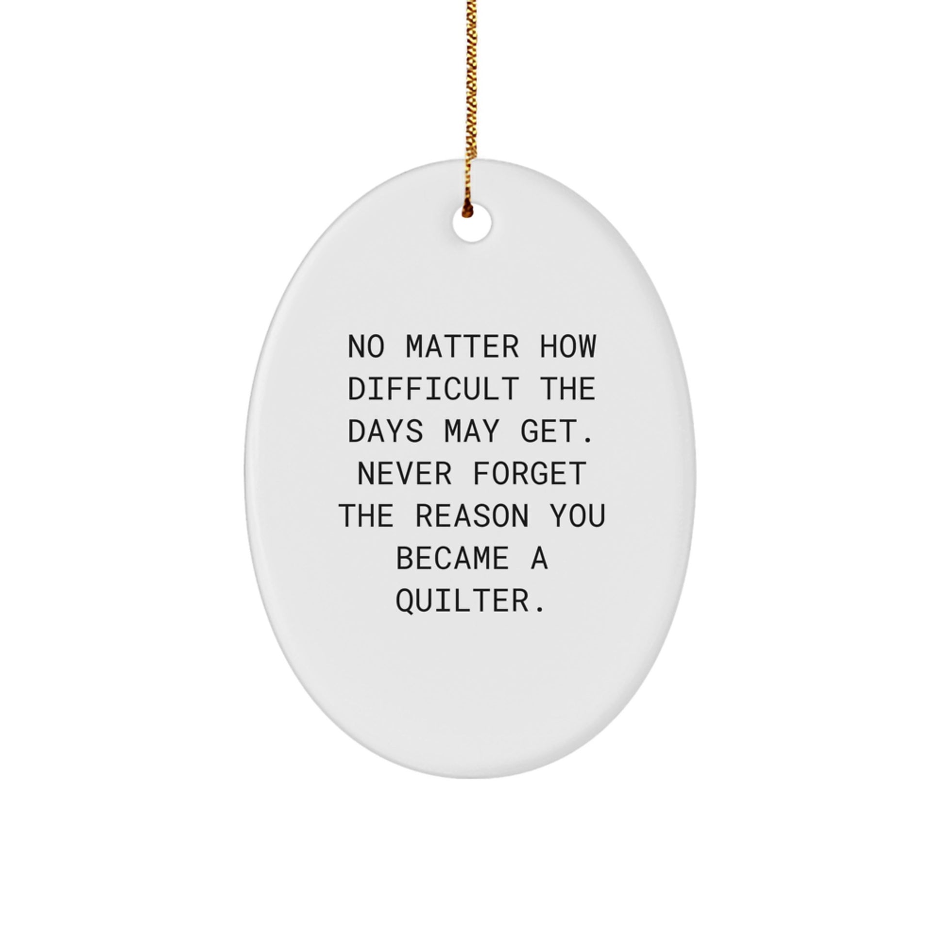 Quilter Christmas Ornament Idea for Coworkers Gift – Never Forget - Image 1