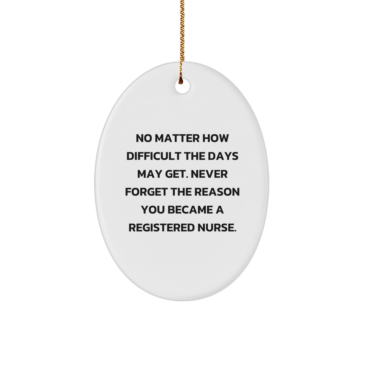 Inspirational Registered Nurse Oval Ornament Gifts from Friends - Christmas Unique Presents for RN Coworkers, Family, and Colleagues - Image 1