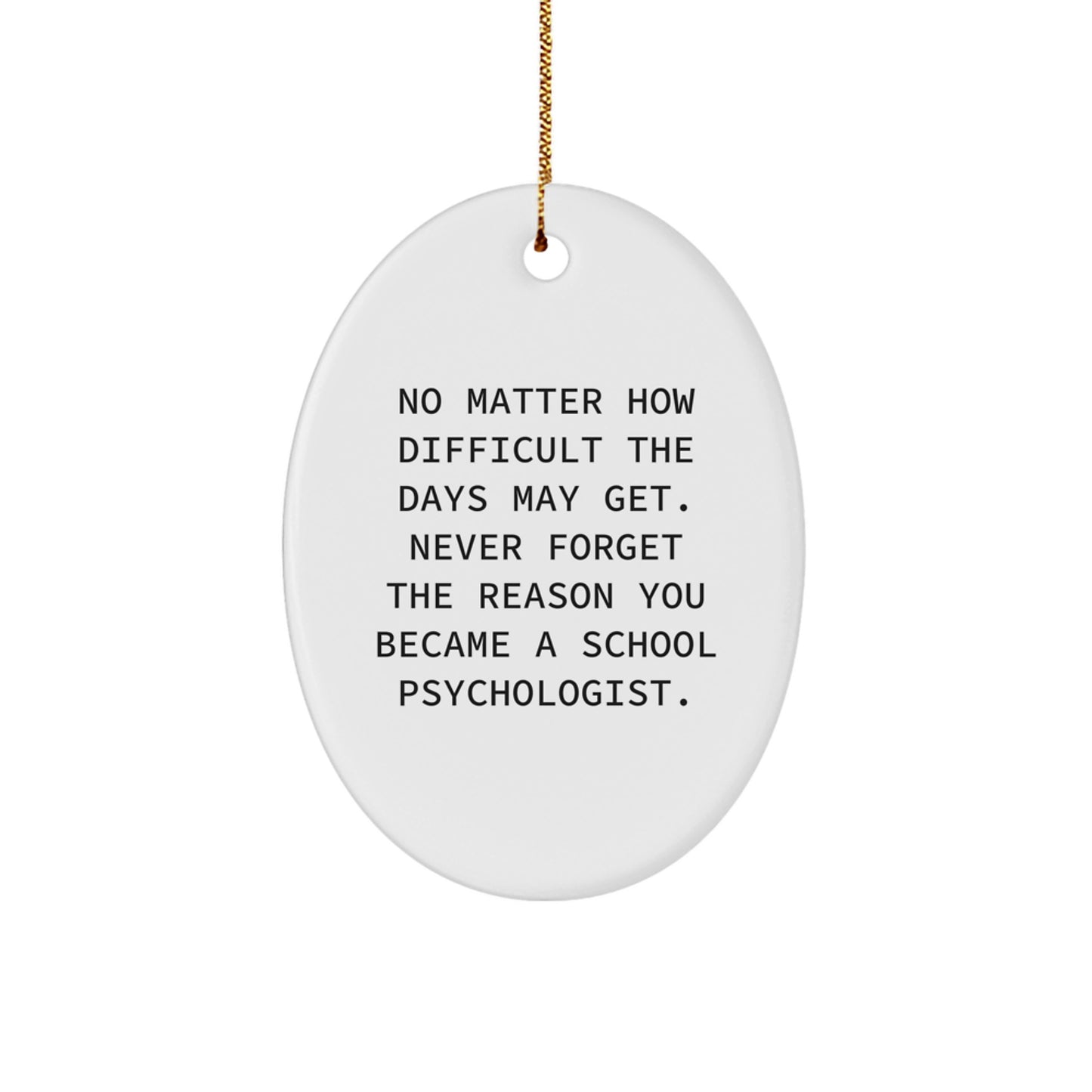 Funny School Psychologist Gifts from Friends, Oval Ornament for School Psychologist Christmas Unique Presents - Image 1