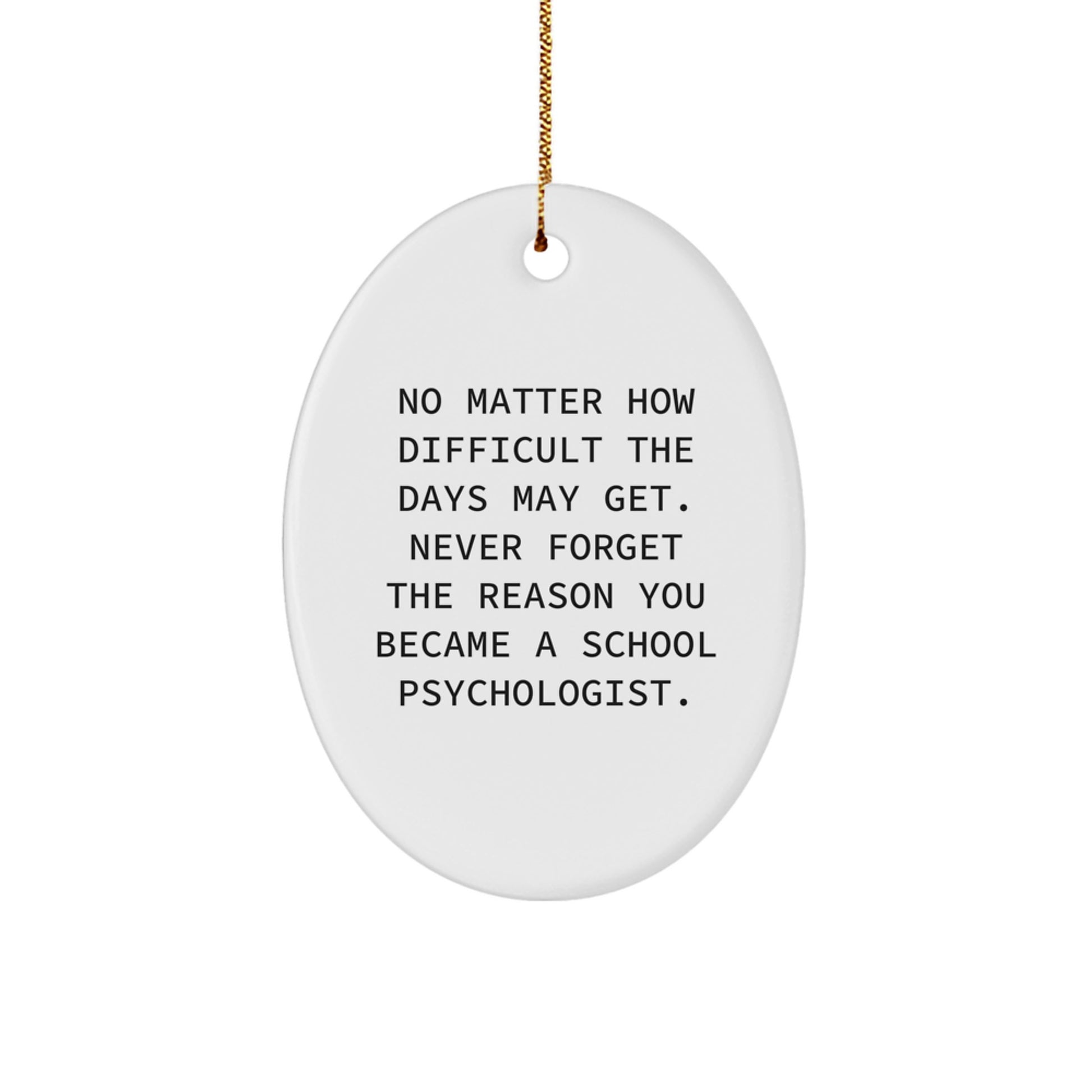 Funny School Psychologist Gifts from Friends, Oval Ornament for School Psychologist Christmas Unique Presents - Image 1