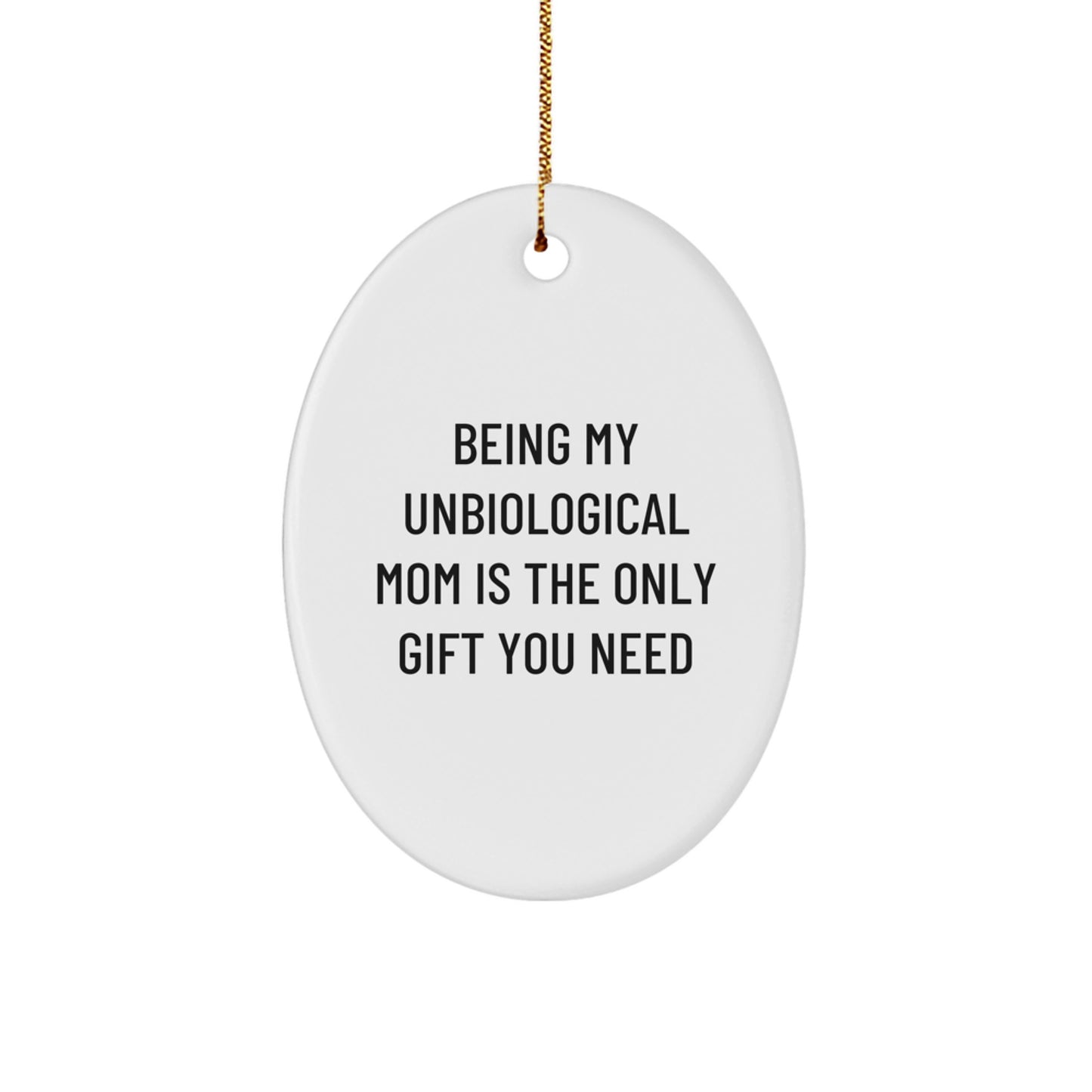 Unbiological Mom Christmas Ornament Keepsake Gift for Her Holiday - Image 1