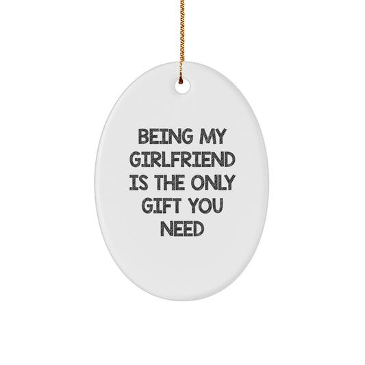 Oval Ornament Gifts from Men, Funny Sweetheart Gifts for Sweetheart, Being 'My Sweetheart' Is the Only Gift You Need - Image 1