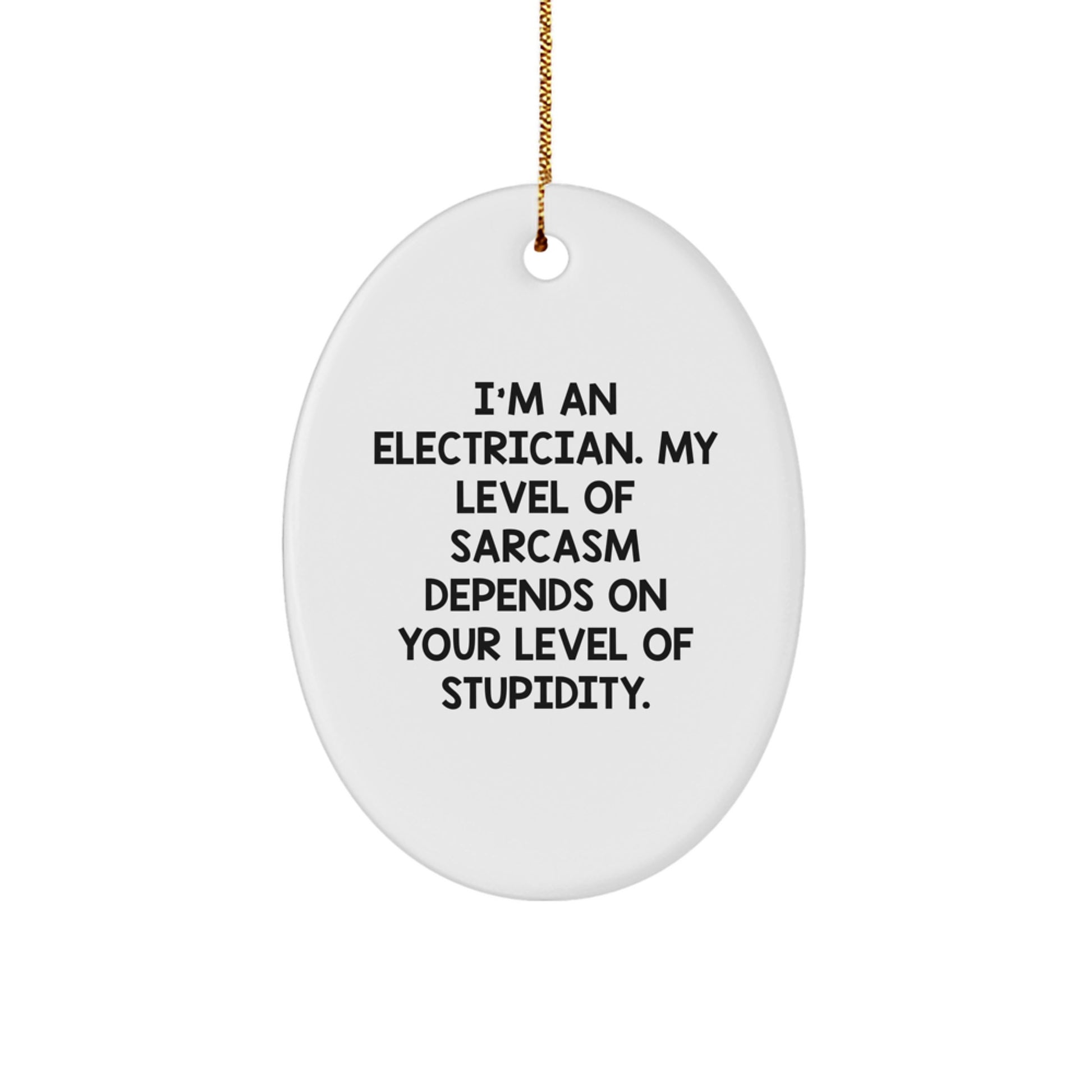 Sarcastic Electrician Christmas Ornament Novelty Gift for Friends - Image 1
