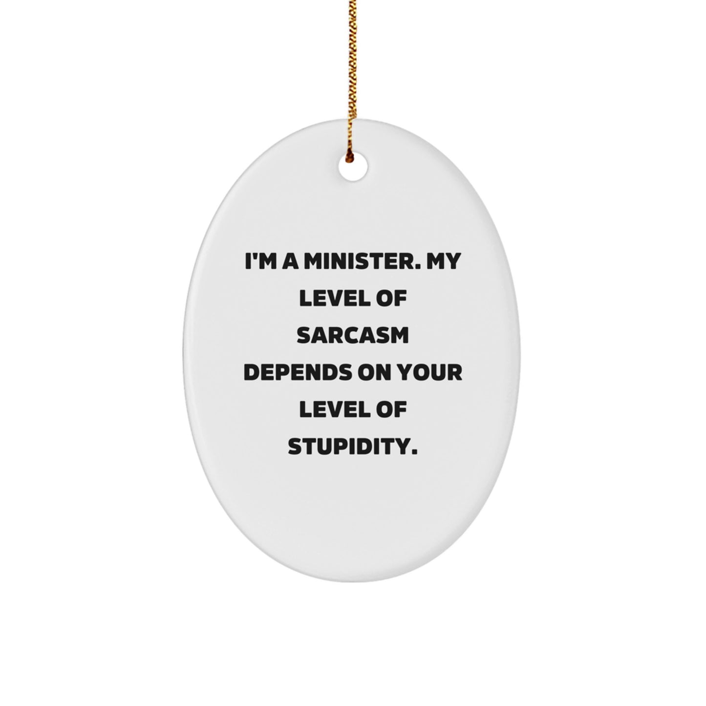 Funny Minister Oval Ornament Gifts from Family, Friends, Coworkers - Christmas Unique - Image 1