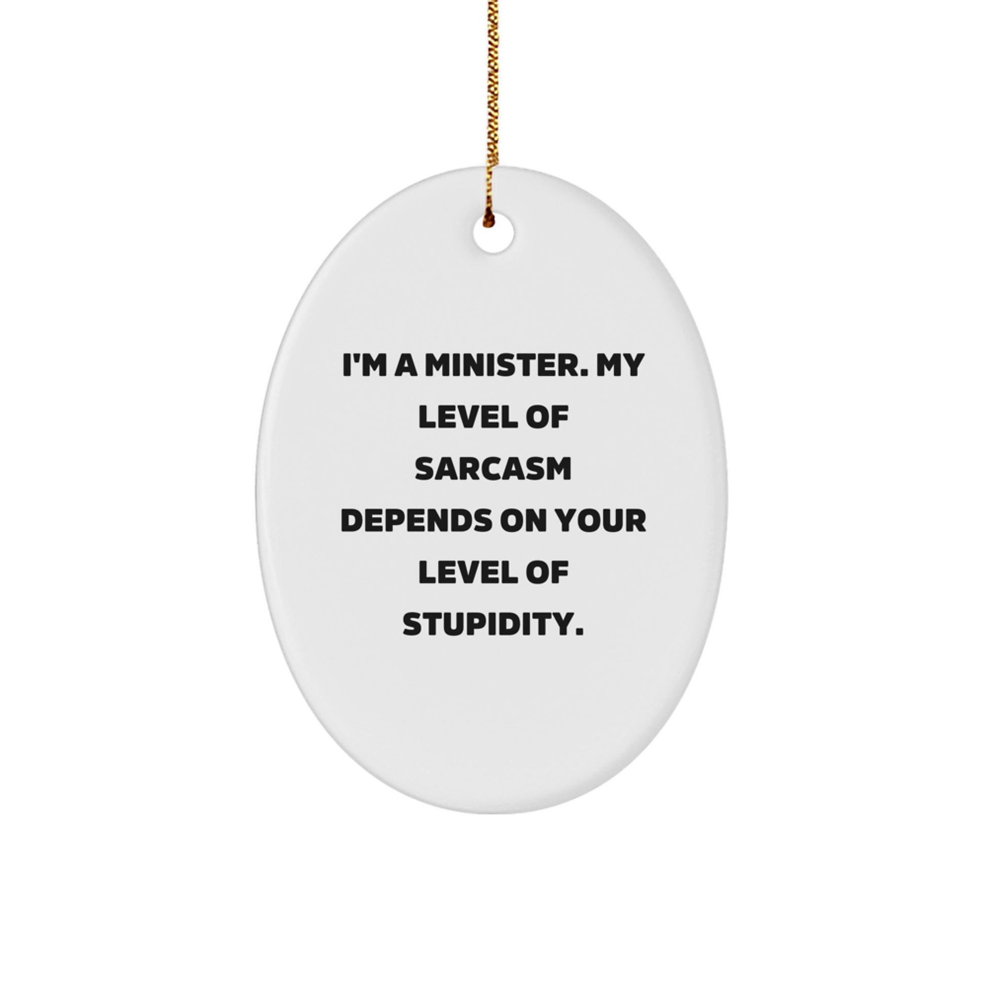 Funny Minister Oval Ornament Gifts from Family, Friends, Coworkers - Christmas Unique - Image 1