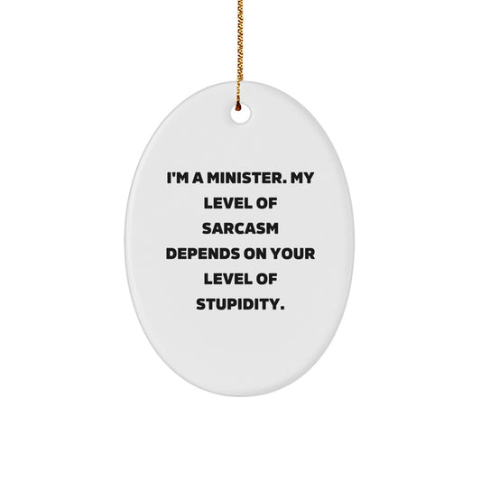 Funny Minister Oval Ornament Gifts from Family, Friends, Coworkers - Christmas Unique - Image 1
