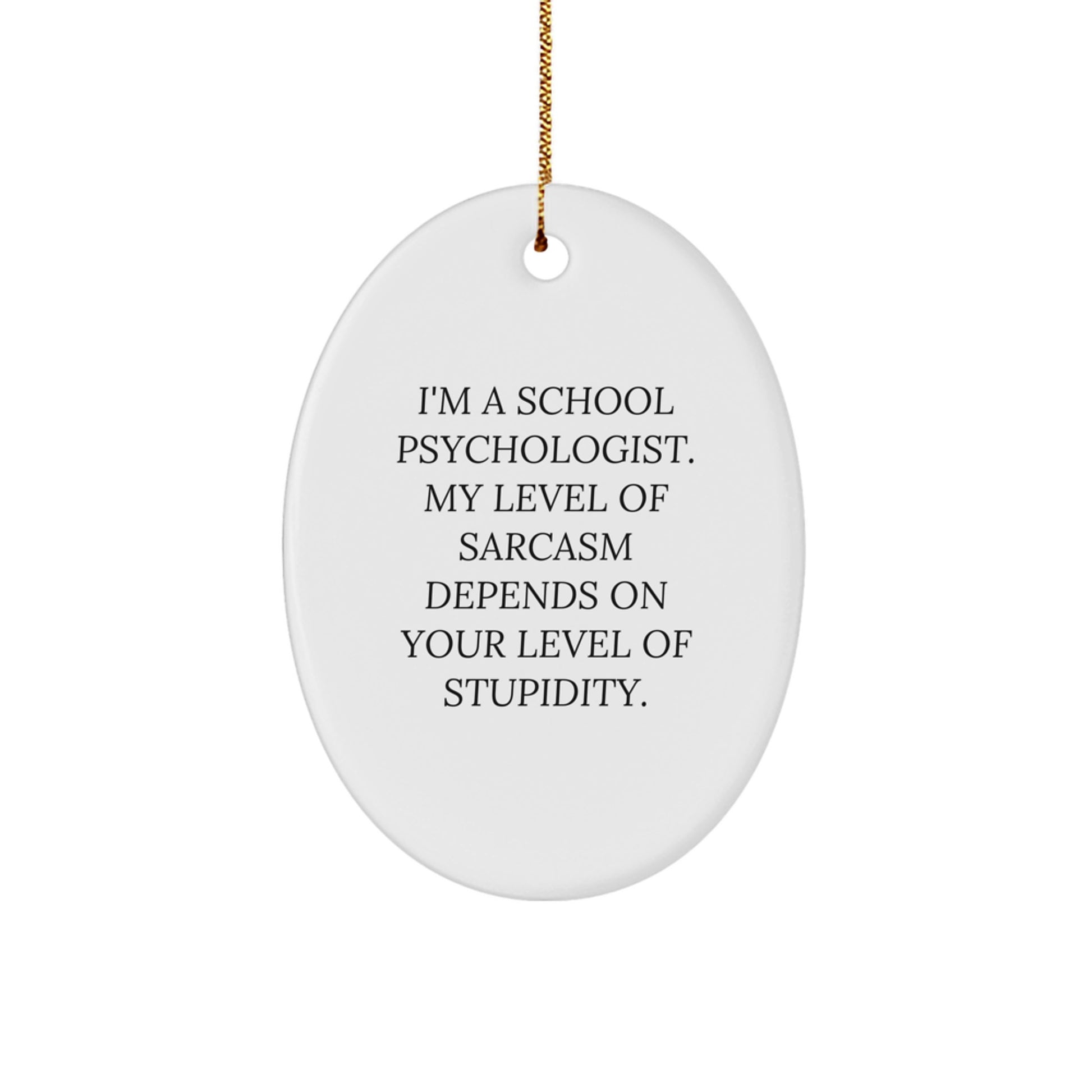 Gifts from School Psychologist Friends, Funny Oval Ornaments for School Psychologist, Christmas Unique Gifts - Image 1