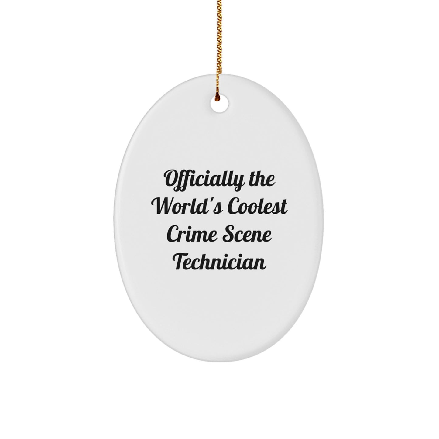 Gifts from Friends and Family, Officially the World's Coolest Crime Scene Technician Oval Ornament for Crime Scene Technician, Unique Christmas Unique Gifts - Image 1