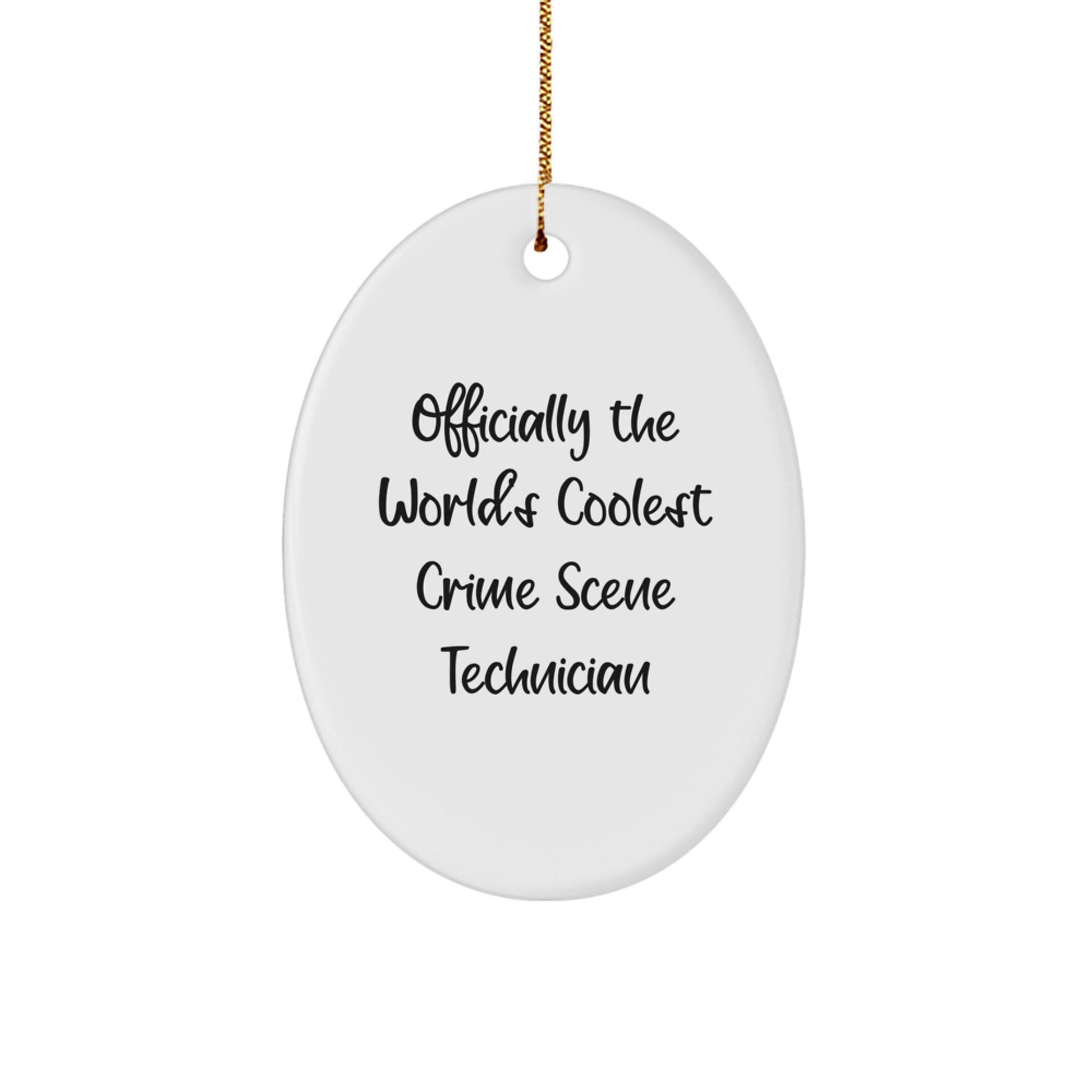 Funny Gifts for Crime Scene Technician, Oval Ornament, Officially The World's Coolest - Image 1