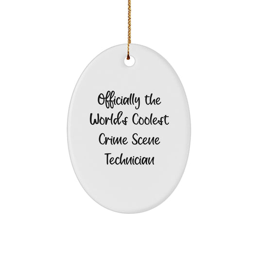 Funny Gifts for Crime Scene Technician, Oval Ornament, Officially The World's Coolest - Image 1
