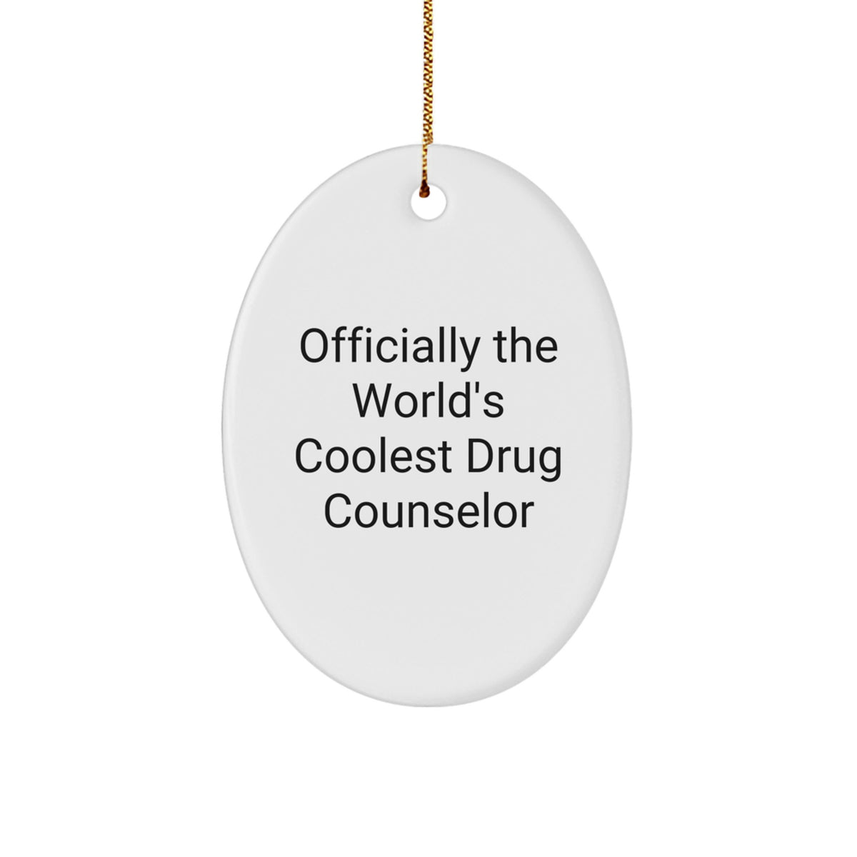 Drug Counselor Officially Keepsake Christmas Ornament for Him Gift - Image 1