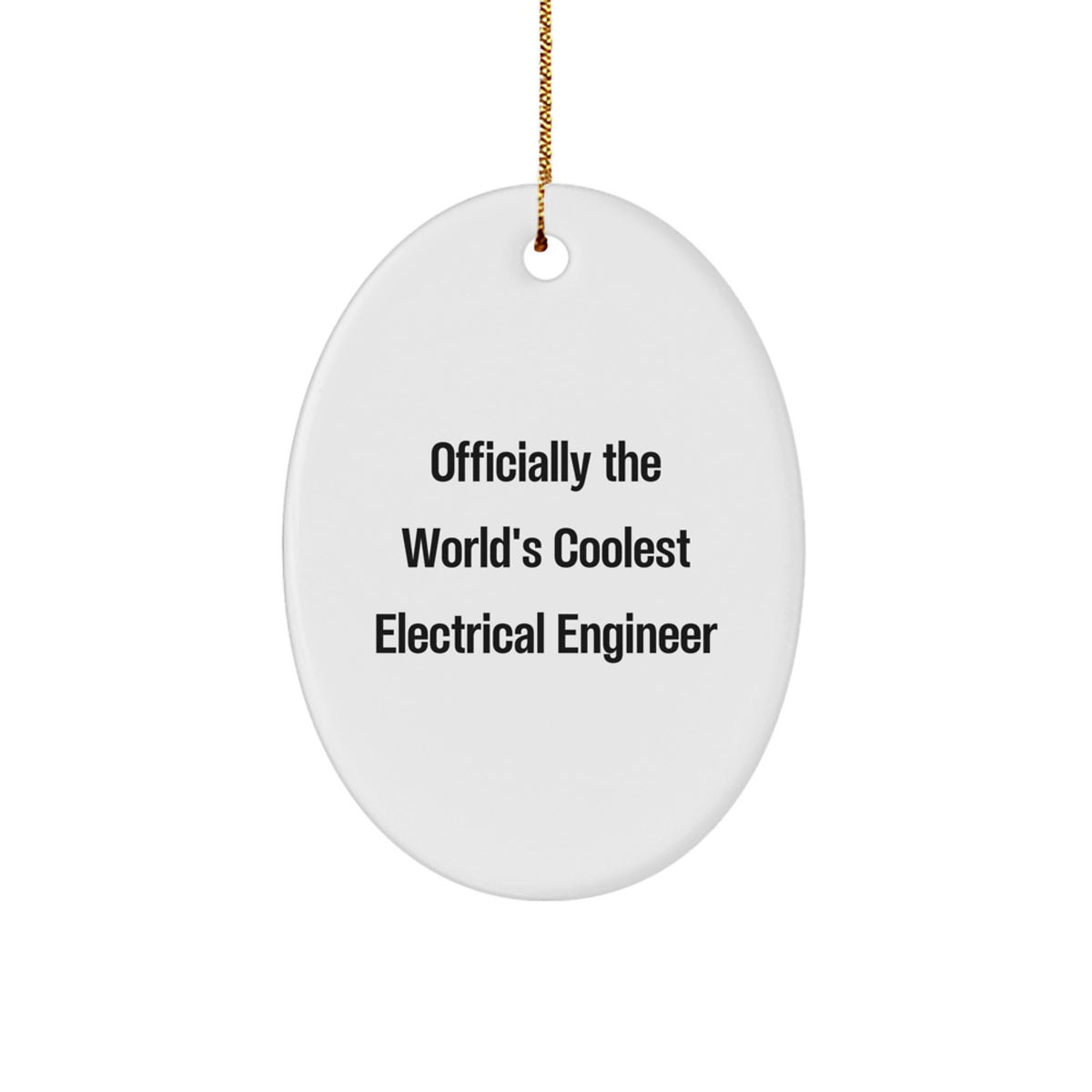 Oval Ornament for Coworkers Gift – World's Coolest Electrical Engineer - Image 1