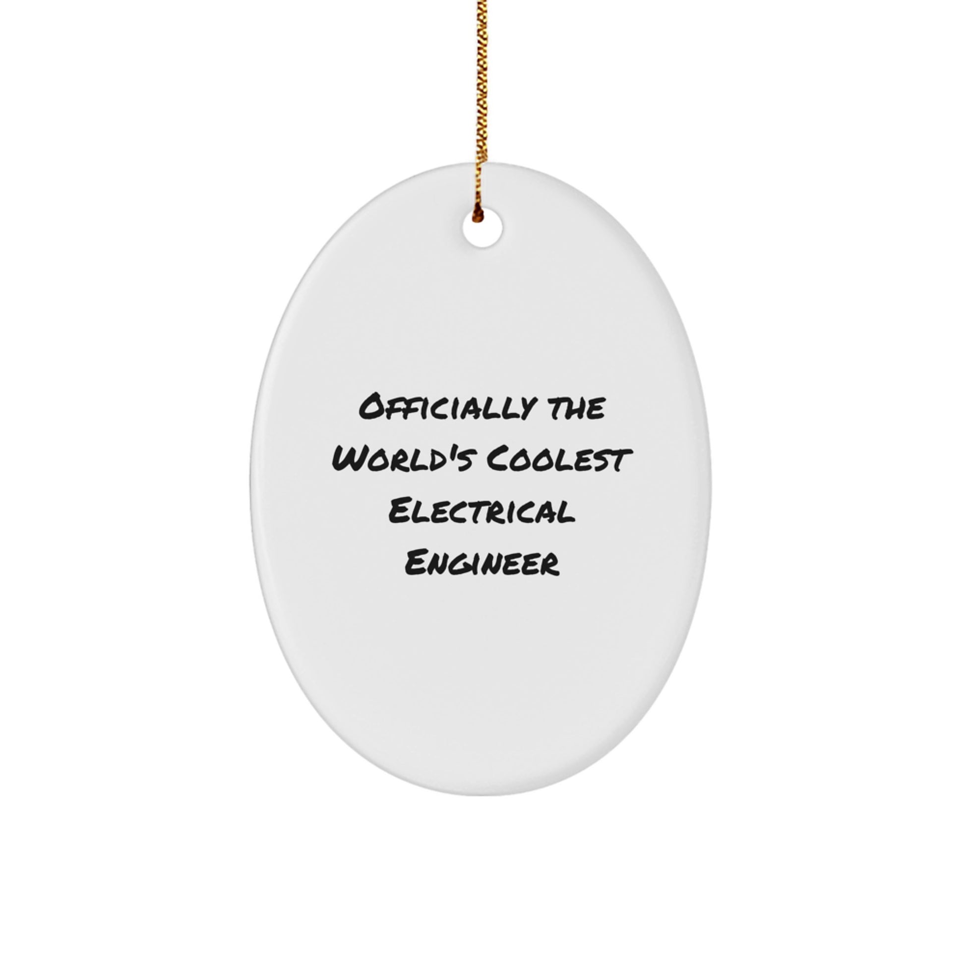 Unique Electrical Engineer Oval Ornament Gifts from Friends and Family for Christmas Decorations - 'Officially The World's Coolest Electrical Engineer' - Image 1