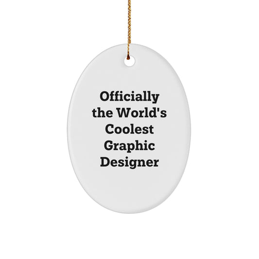 Gifts from Friends for Graphic Designer - Officially The World's Coolest Graphic Designer Oval Ornament, White, 3.25'' Tall - Unique Christmas Unique Gifts - Image 1