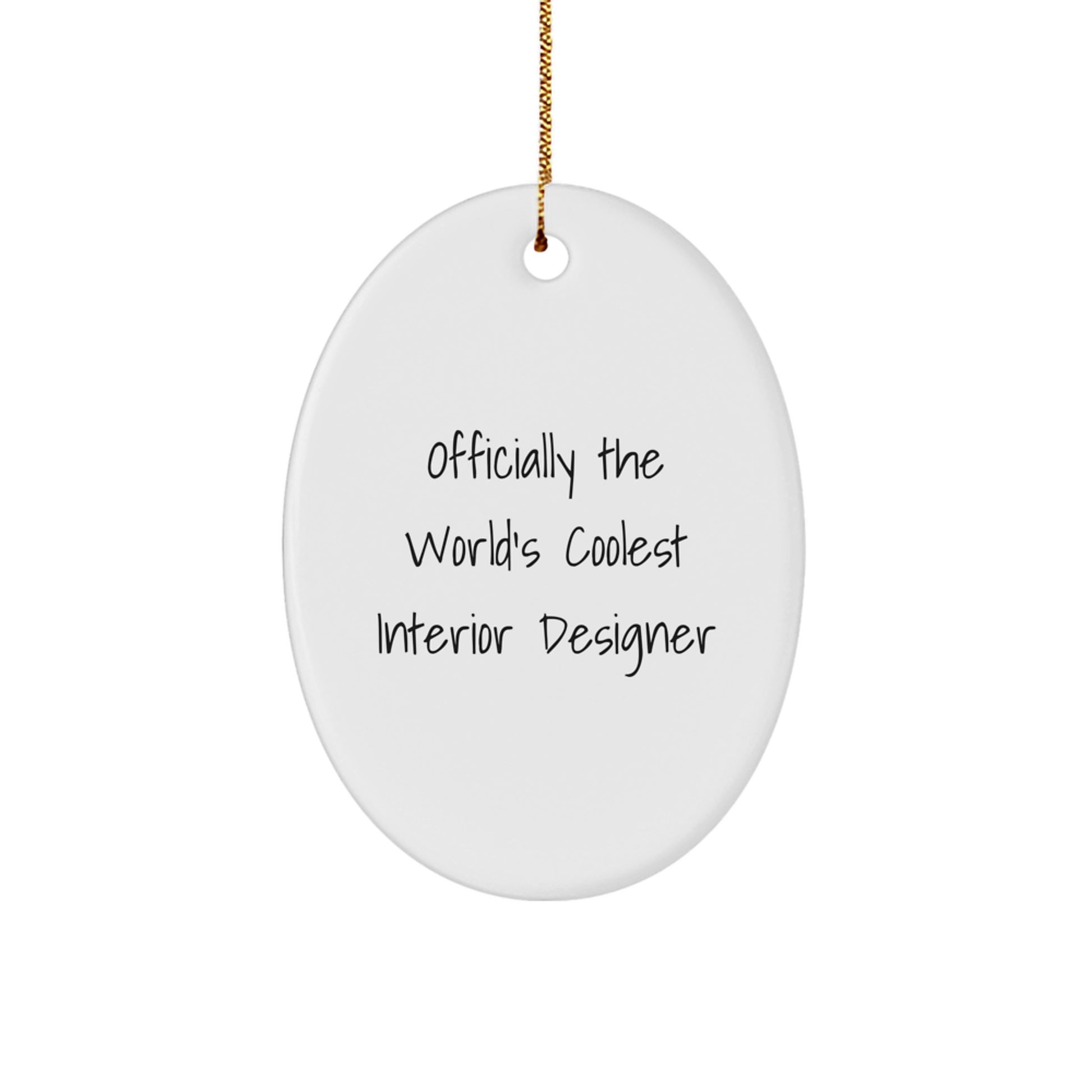 Funny Gifts from Friends for Interior Designer, Officially The World's Coolest Interior Designer Oval Ornament Christmas Unique Gifts - Image 1