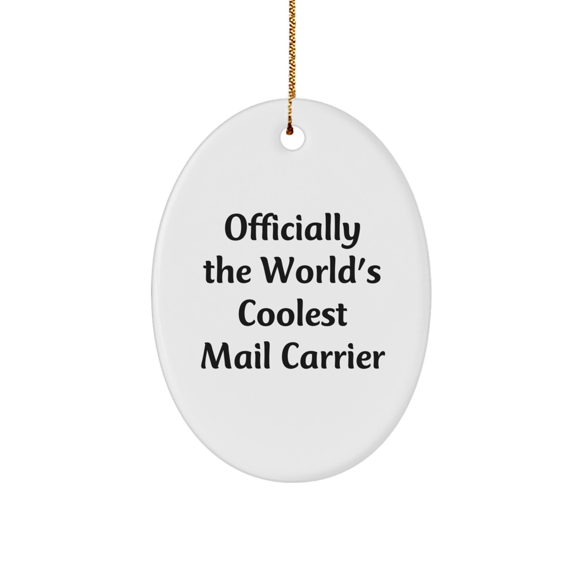 Christmas Unique Gift for Her Mail Carrier Oval Ornament – World's Coolest - Image 1