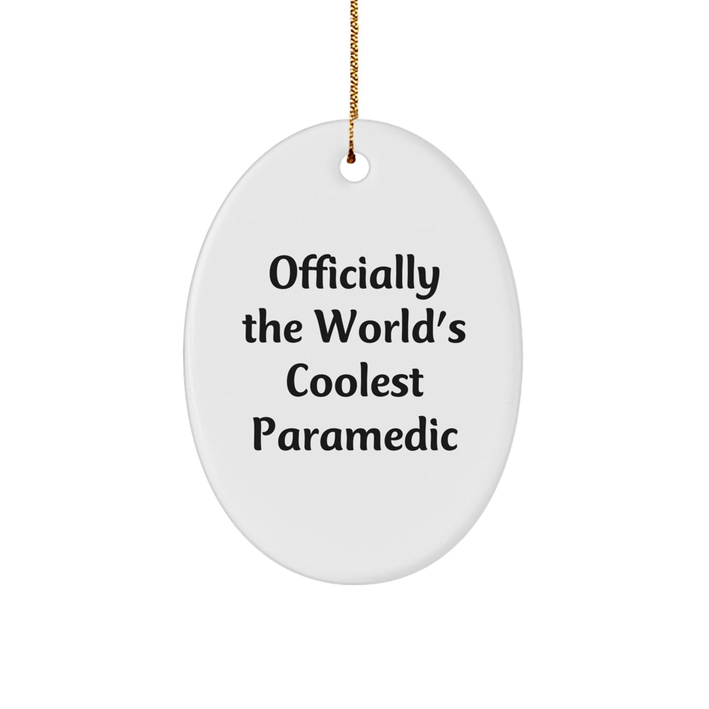 Funny Rescue Worker Gifts - Officially The World's Coolest Rescue Worker Oval Ornament for Christmas - Gifts from Men to Women Rescue Workers - Image 1