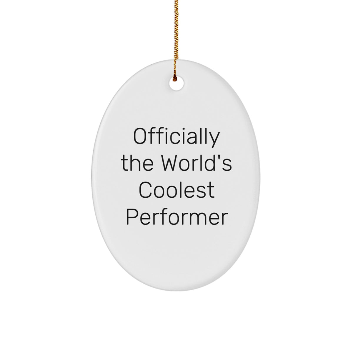 Christmas Gift Oval Ornament for Her – World's Coolest Performer - Image 1