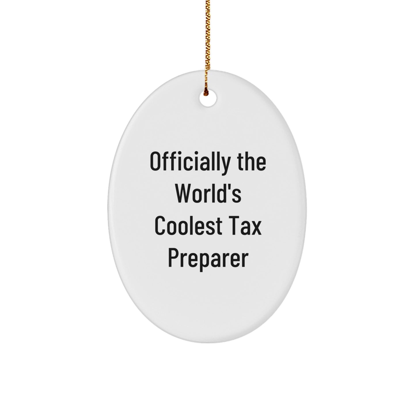 Funny Tax Preparer Gifts for Office or Home - Christmas Unique Gifts from Friends to Tax Preparer Friends, Officially The World's Coolest Tax Preparer Oval Ornament Gifts - Image 1