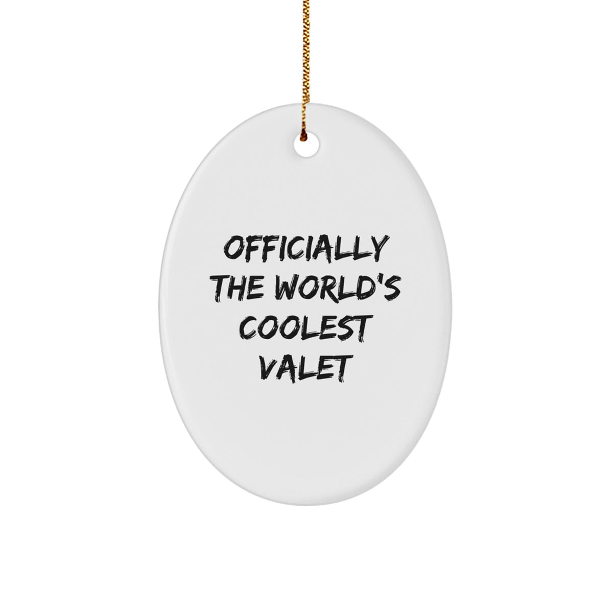 Valet Novelty Oval Ornament for Friends Cool Festive Christmas Gift - Image 1