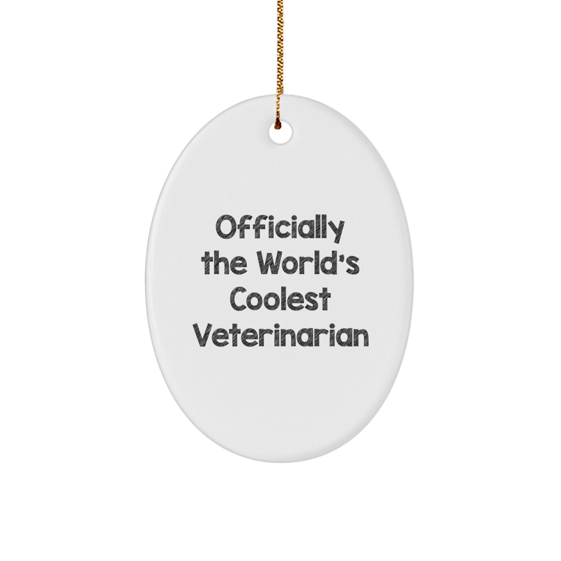 Funny Veterinarian Gifts, Oval Ornaments, Officially The World's Coolest Veterinarian Quote, Christmas Unique Gifts from Friends to Veterinarian - Image 1