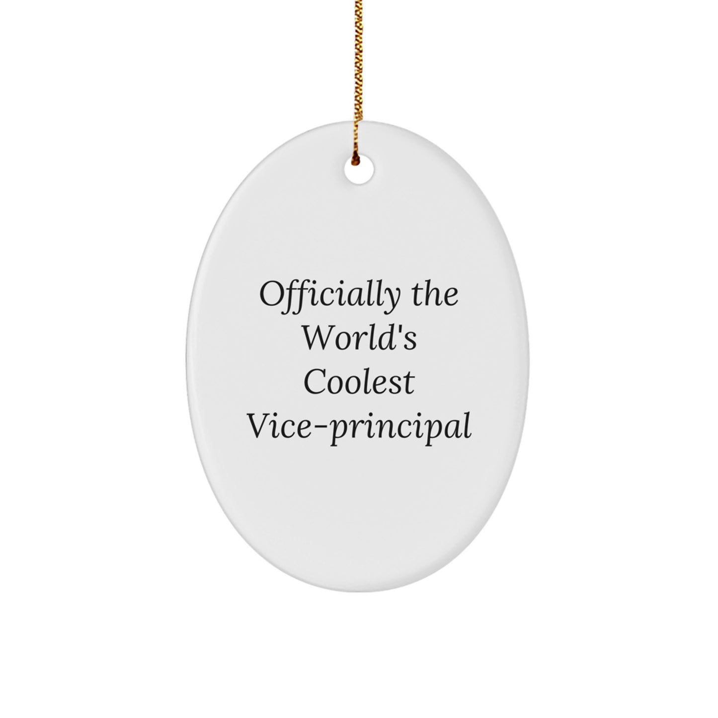 Vice-principal Gifts from Friends - 'Officially The World's Coolest Vice-principal' Oval Ornament for Christmas - Image 1