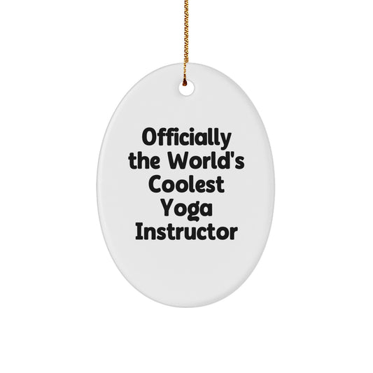 Funny Gifts from Friends for Yoga Instructor - Officially The World's Coolest Yoga Instructor Oval Ornament for Christmas Decoration - Image 1