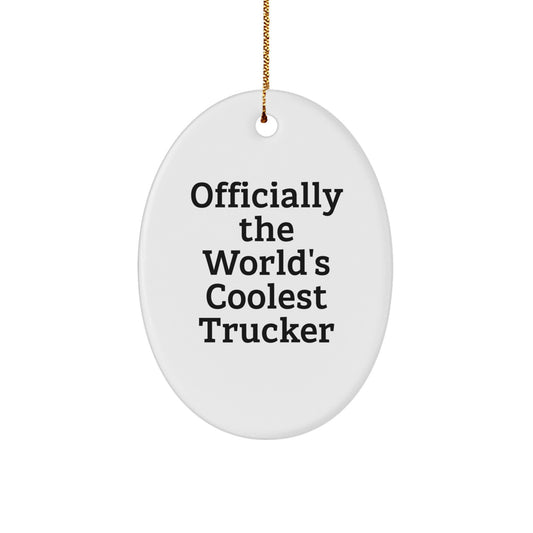 Christmas Unique Gift for Her Trucker Oval Ornament World's Coolest Trucker - Image 1