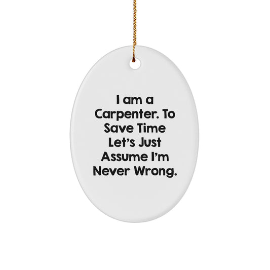 Carpenter Keepsake Christmas Ornament for Him Gift White Oval 3.25 - Image 1