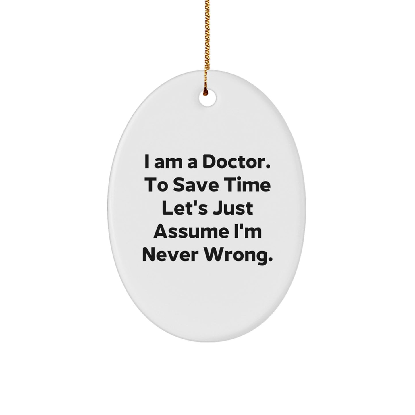 Funny Doctor Oval Ornament Gifts for Doctor, Christmas Unique Gifts from Friends, Family, or Coworkers - Image 1