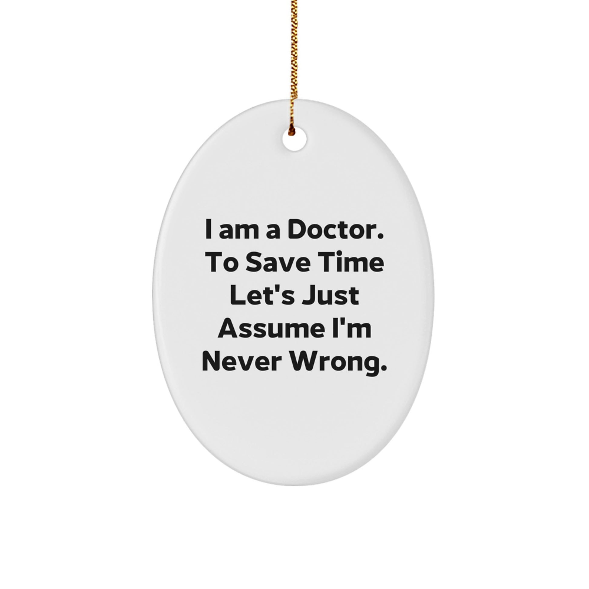 Funny Doctor Oval Ornament Gifts for Doctor, Christmas Unique Gifts from Friends, Family, or Coworkers - Image 1