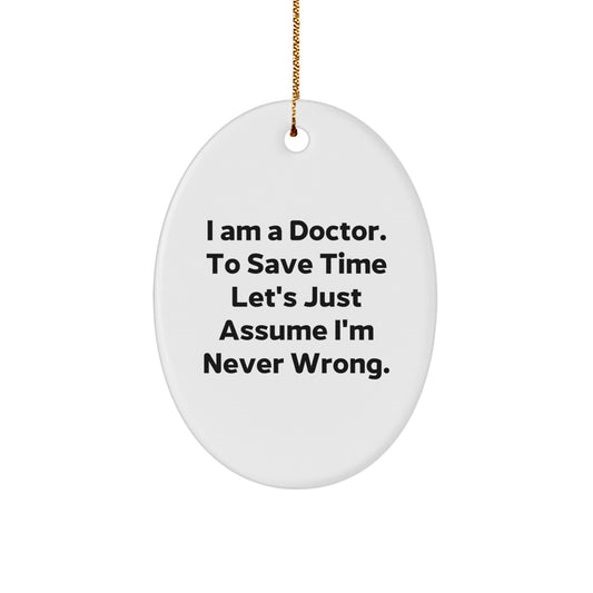 Funny Doctor Oval Ornament Gifts for Doctor, Christmas Unique Gifts from Friends, Family, or Coworkers - Image 1