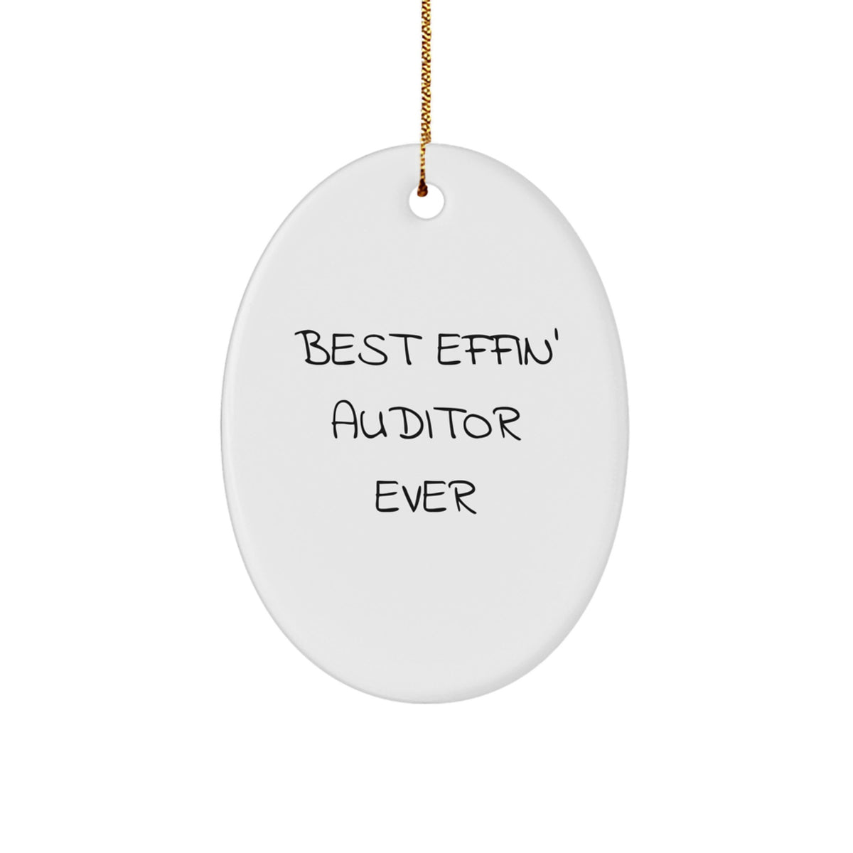 Auditor Oval Ornament Best Effin Auditor Ever for Him Christmas Unique Gift - Image 1