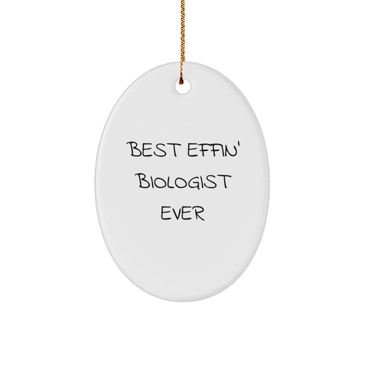 Funny Biologist Gifts for Men Oval Ornament Best Effin' - Christmas Unique Presents from Family to Biologist Friends - Image 1