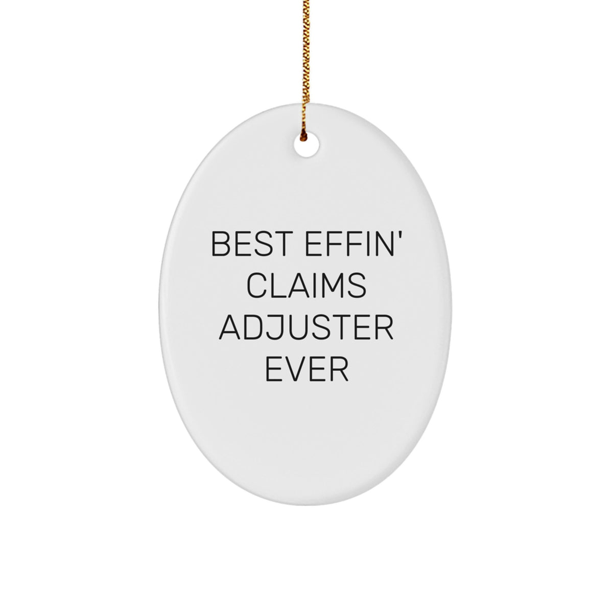 Claims Adjuster Christmas Ornament for Him Gift Best Effin' Adjuster - Image 1
