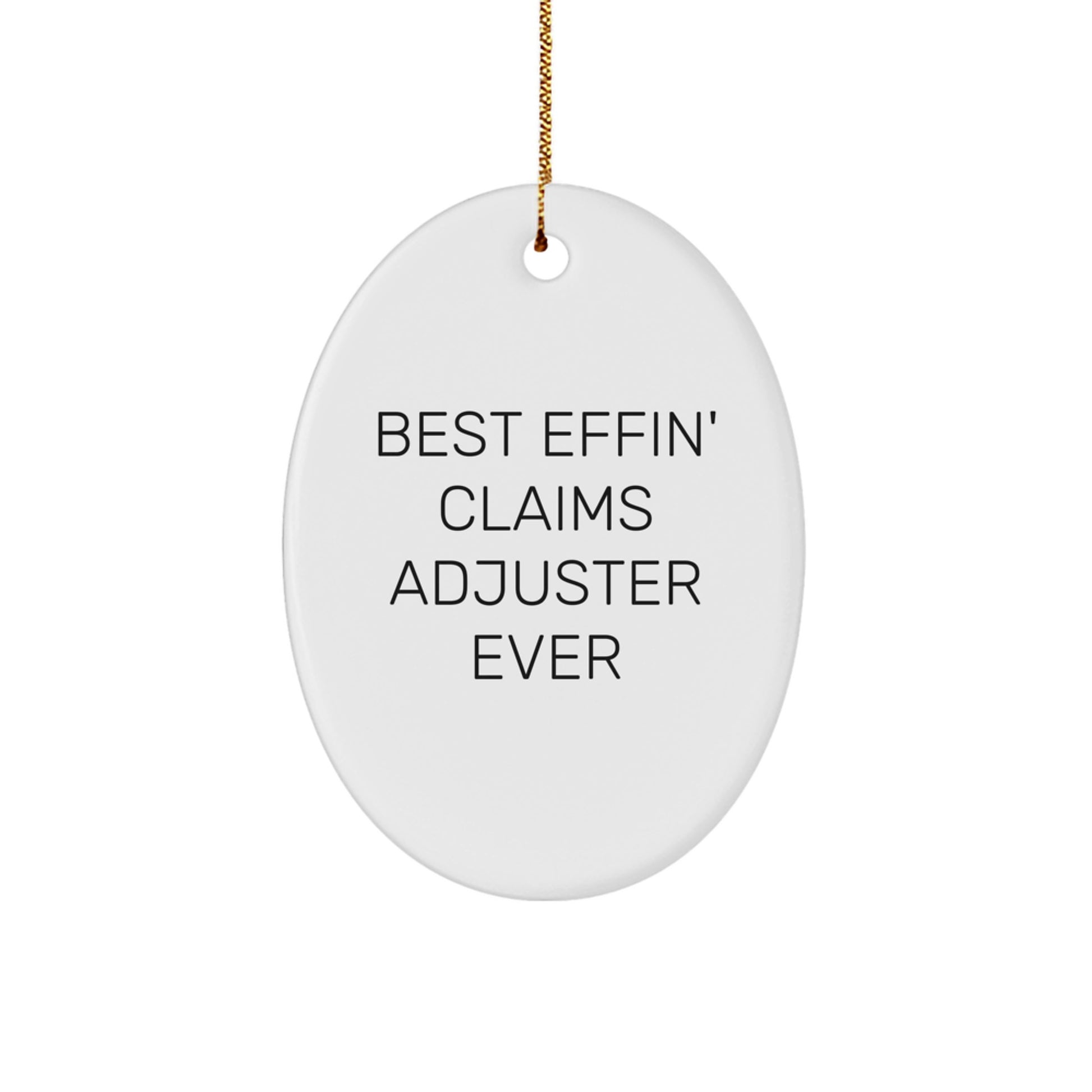 Claims Adjuster Christmas Ornament for Him Gift Best Effin' Adjuster - Image 1