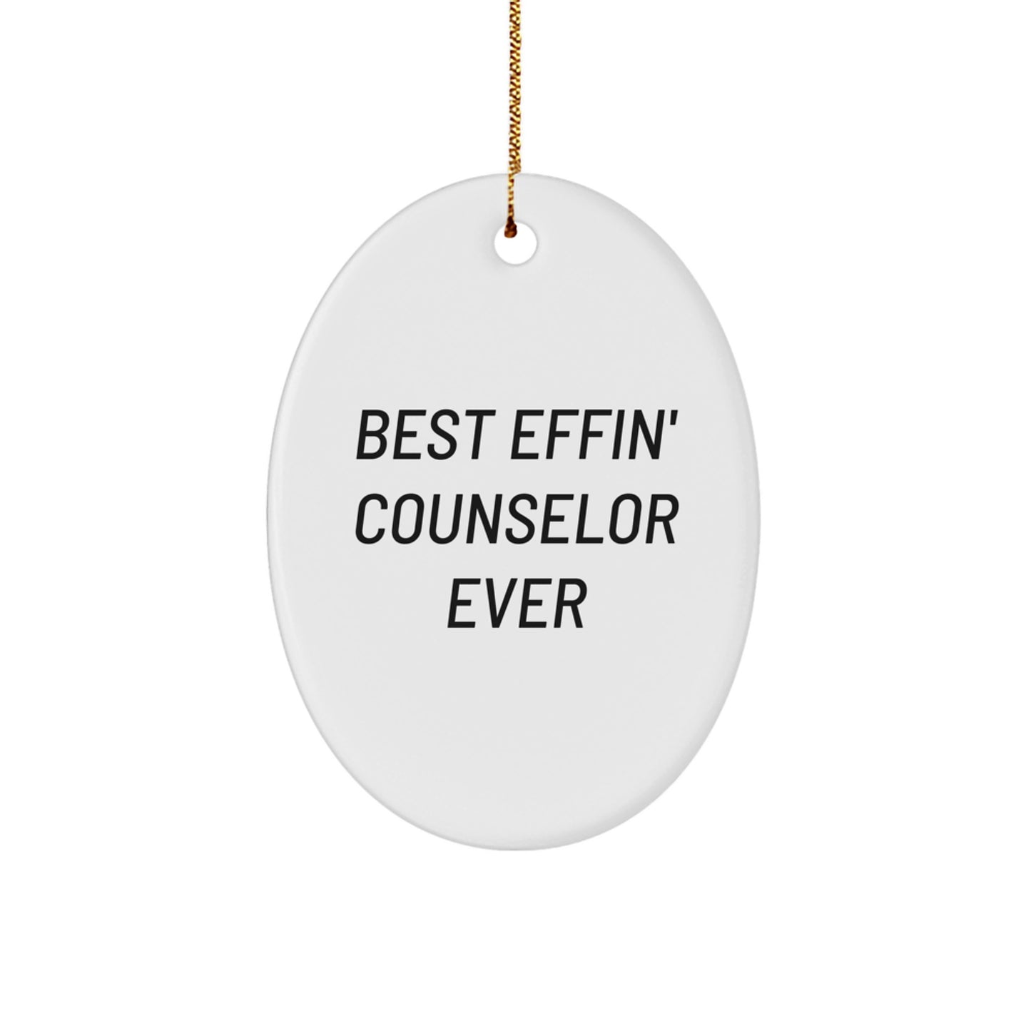 Oval Christmas Ornament for Coworkers Best Effin' Counselor Ever Gift - Image 1
