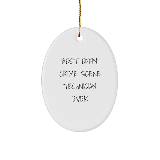 Funny Crime Scene Technician Gifts for Men from Friends, Best Effin' Crime Scene Technician Ever Oval Ornament, Christmas Unique Gifts for Crime Scene Technician Enthusiasts - Image 1
