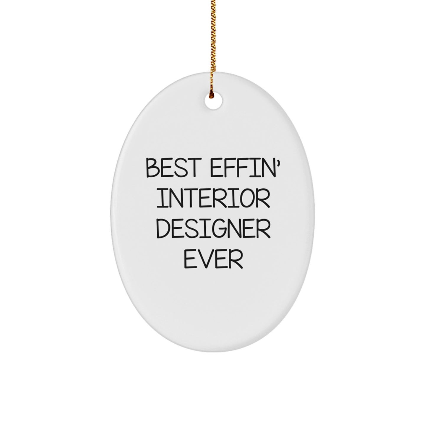 Interior Designer Ornament for Happy Kids Gift – Best Effin' Designer Ever - Image 1